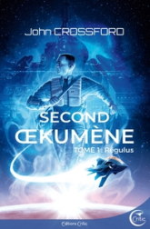 Second Oekumene, tome 1 : Regulus