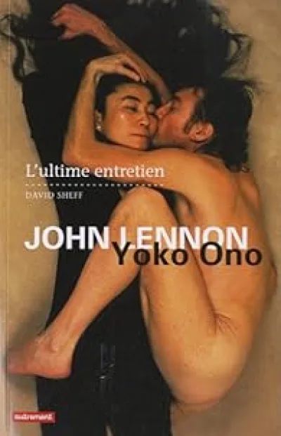 John Lennon et Yoko Ono : L'ultime entretien