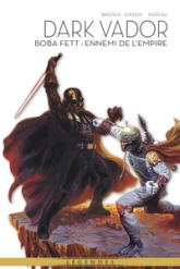 La Légende de Dark Vador, tome 7 : Boba Fett, ennemi de l'Empire