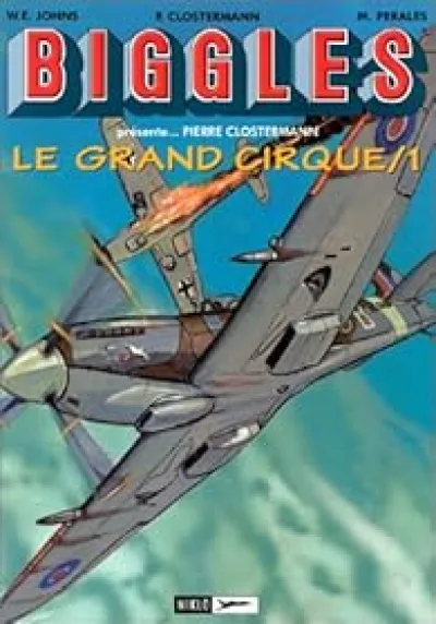 Biggles présente... Le Grand Cirque, tome 1