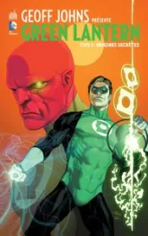 Geoff Johns présente Green Lantern, tome 0 : Origines secrètes