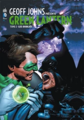 Geoff Johns présente Green Lantern, tome 2 : Les oubliés