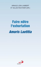 FAIRE NÔTRE L'EXHORTATION AMORIS LAETITIA