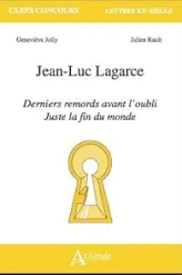 Jean-Luc Lagarce - Derniers remords avant l'oubli, juste la fin du monde