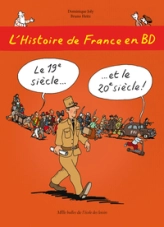 L'Histoire de France en BD, tome 6 : Le XIXe et le XXe siècle