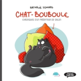 Chat-Bouboule, tome 1 : Chroniques d'un prédateur de salon