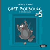 Chat-Bouboule, tome 5 : A gras raccourci