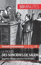 Le procès des sorcières de Salem