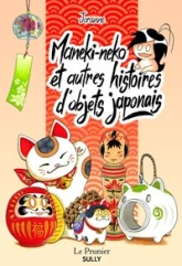 Maneki-neko et autres histoires d'objets japonais