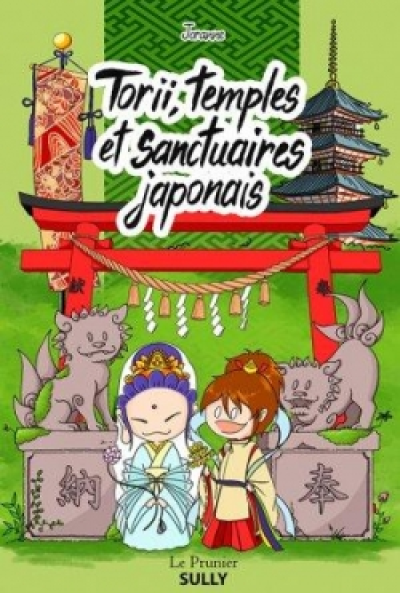 Torii, temples et sanctuaires du Japon