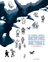 Racontars Arctiques - L'intégrale