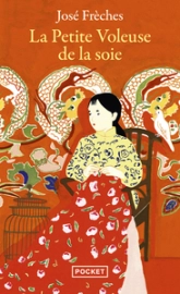 Les Arcanes de la Chine, tome 1 : La Petite Voleuse de la soie