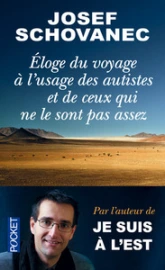 Éloge du voyage à l'usage des autistes et de ceux qui ne le sont pas assez