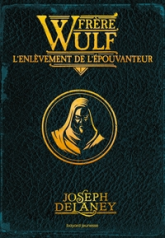 Frère Wulf, Tome 01