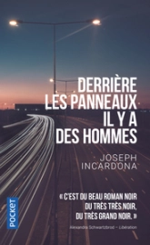 Derrière les panneaux, il y a des hommes