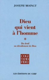 Dieu qui vient à l'homme - tome 1