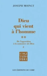 Dieu qui vient à l'homme - tome 2-2