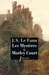 Les mystères de Morley Court : Une chronique de la vieille cité de Dublin