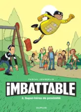 Imbattable - Tome 2 - Super-héros de proximité