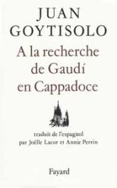 A la recherche de Gaudí en Cappadoce