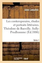 Les contemporains, études et portraits littéraires