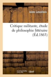 Critique militante, étude de philosophie littéraire