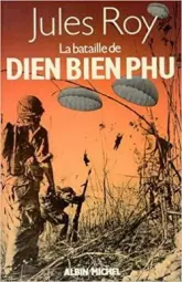 La bataille de Dien Bien Phu