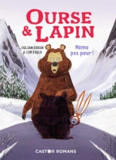 Ourse & Lapin, tome 5 : Même pas peur !