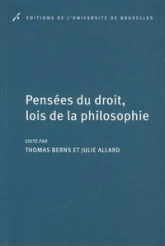 PENSEES DU DROIT, LOIS DE LA PHILOSOPHIE. EN L'HONNEUR DE GUY HAARSCHER