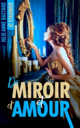 De Miroir et d'Amour - tome 1