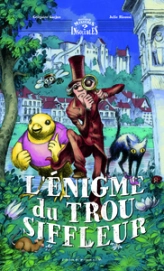 L'énigme du trou siffleur