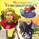 Rencontre avec Vercingétorix