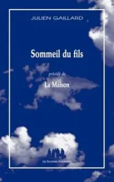 Sommeil du fils - La maison