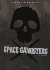 Space GangsTers - Intégrale prestige