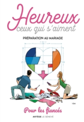 Heureux ceux qui s'aiment - Préparation au mariage - Livret des fiancés