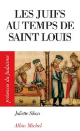 Les Juifs au temps de Saint Louis