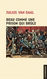 Beau comme une prison qui brûle