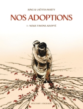 Nos adoptions, tome 1 : Nous t'avons adopté