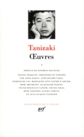 Tanizaki : Oeuvres