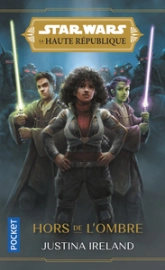 Star Wars - La Haute République, tome 2 : Hors de l'ombre