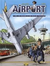 Airport, tome 1 : Vol au-dessus d'un nid de gaffeurs