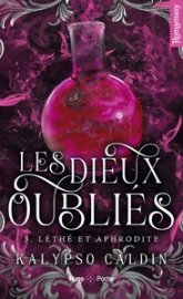 Les Dieux Oubliés, tome 3 : Léthé et Aphrodite