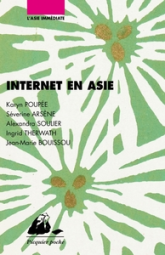 INTERNET EN ASIE - CHINE, COREE DU SUD, JAPON, INDE