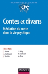 Contes et divans : Médiation du conte dans la vie psychique