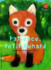 Patience, Petit Renard - L'heure des histoires - De 3 à 7 ans