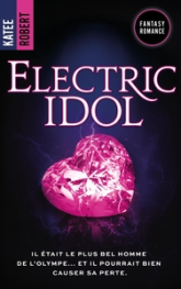 Dark Olympus, tome 2 : Electric Idol