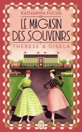 Le Magasin des souvenirs : Thérèse & Gisela