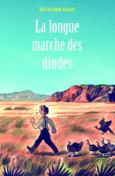 La longue marche des dindes