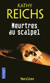 Temperance Brennan, tome 9 : Meurtres au scalpel