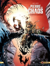 La Pierre du chaos, tome 2 : Le temps des barbares